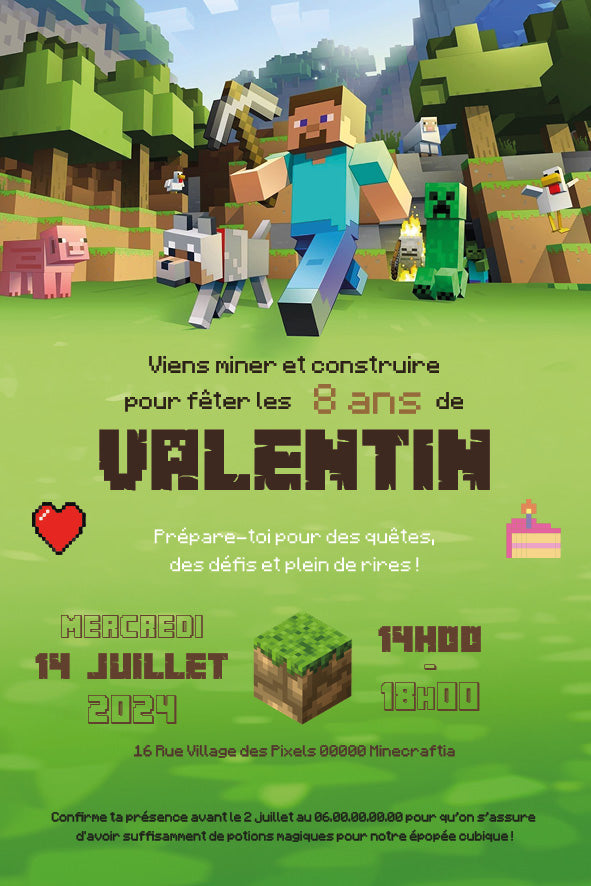 Invitation d’anniversaire Minecraft : scène cubique avec Steve tenant une pioche, un chien-loup, un creeper et des animaux dans une prairie. Texte : “Viens miner et construire pour fêter les 8 ans de Valentin — mercredi 14 juillet 2024, 14 h–18 h”.