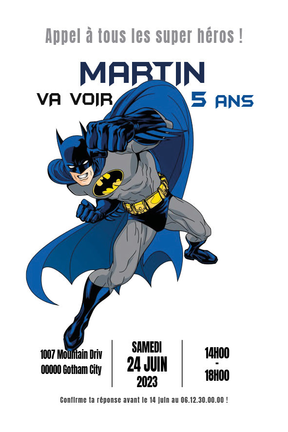 Carte d’invitation d’anniversaire Batman  style comics : grand héros masqué avec cape bleue et combinaison grise, emblème jaune sur la poitrine, typographies noires et bleues. Texte : “Appel à tous les super héros ! Martin va avoir 5 ans — samedi 24 juin 2023, 14 h–18 h — adresse et RSVP indiqués”.