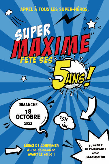 Invitation d’anniversaire style bande dessinée : fond à rayons bleus, textes “Super Maxime fête ses 5 ans !”, bulles et éclats BD, encarts date/heure/adresse.