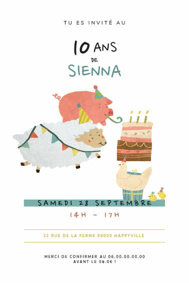 Invitation d’anniversaire “ferme en fête” : cochon sur le dos d’un mouton, poule et poussins, grand gâteau d’anniversaire ; confettis et bandeaux de date/heure. Texte : “Tu es invité au 10 ans de Sienna – samedi 28 septembre, 14 h–17 h”, adresse et RSVP.