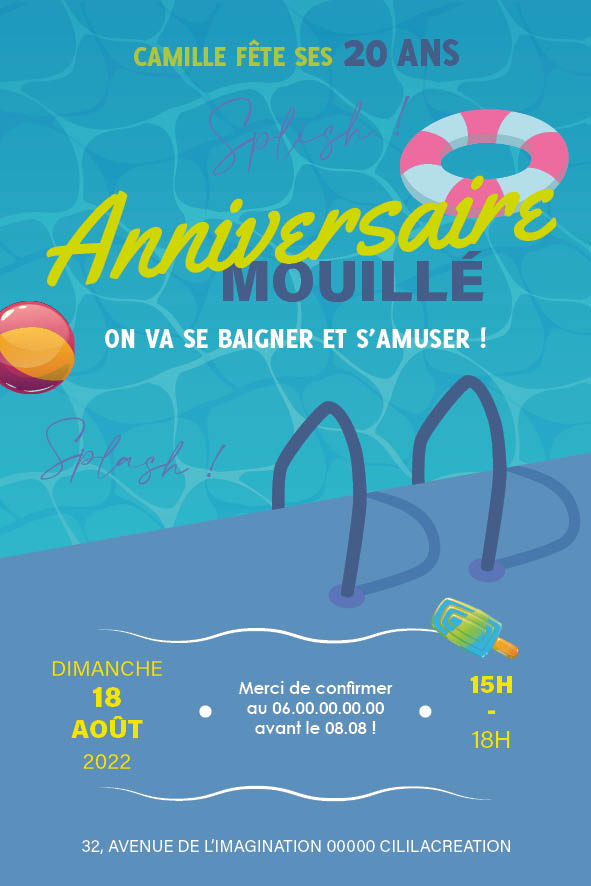 Invitation d’anniversaire Pool Party : fond d’eau de piscine, échelle, bouée, ballon de plage et glace ; grands encarts date/heure/adresse et mention “Anniversaire Mouillé – on va se baigner et s’amuser !”