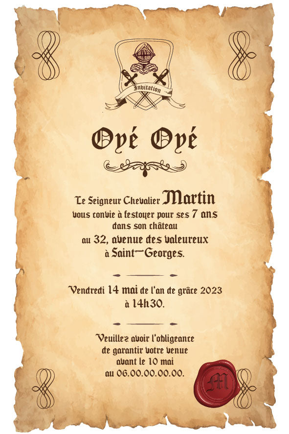 « Carte d’invitation d’anniversaire sur vieux parchemin sépia : en-tête “Oyé Oyé”, blason de chevalier avec casque et épées croisées, ornements d’enluminure, typographie gothique, cachet de cire rouge avec initiale. Texte indiquant que le seigneur chevalier convie à festoyer pour ses 7 ans, avec date, heure, adresse et RSVP. »