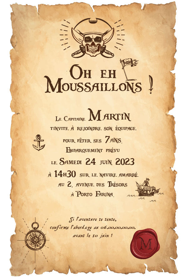 Carte d’invitation style vieux parchemin, typographie ancienne. En haut : emblème pirate, titre “Oh eh Moussaillons !”. Illustrations : ancre, petit drapeau, navire à voiles, boussole et cachet de cire rouge. Texte : invitation du capitaine à fêter ses 7 ans avec date, heure, adresse et RSVP. »