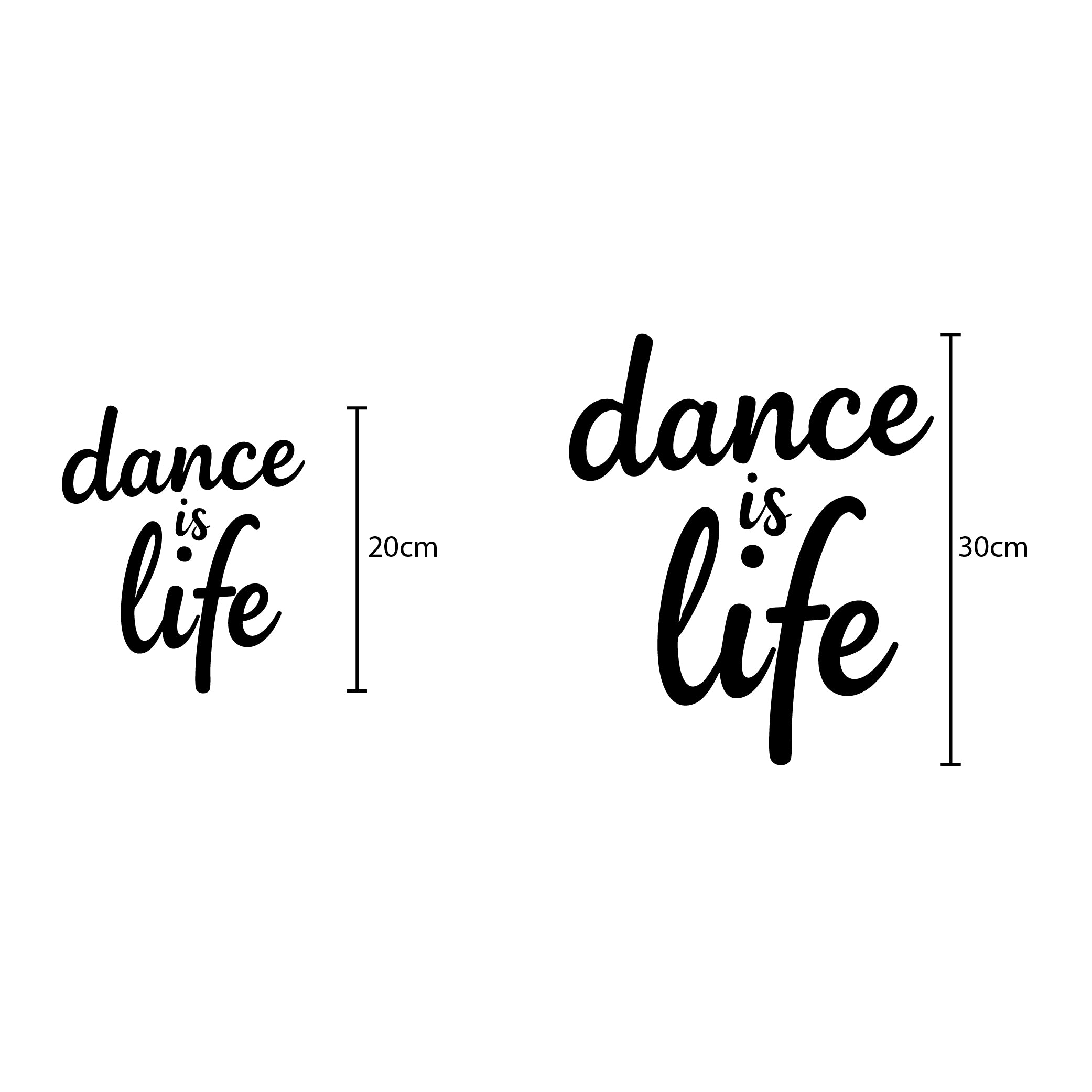 Visuel de la décoration murale “dance is life” en impression 3D (PLA) noire, présentée en deux tailles avec repères de hauteur : 20 cm et 30 cm, sur fond blanc.