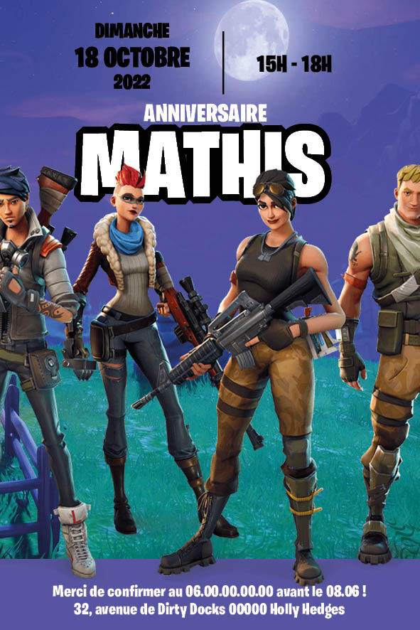 Invitation d’anniversaire inspiration Fortnite : quatre avatars armés posent de nuit sous la pleine lune ; grand titre “Anniversaire Mathis”, blocs date “Dimanche 18 octobre 2022”, horaire “15 h – 18 h”, adresse et RSVP.